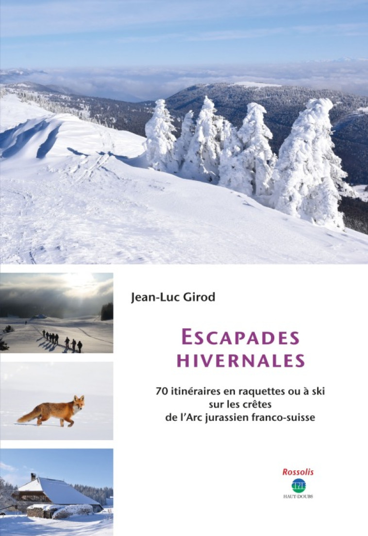 ESCAPADES HIVERNALES 2EME ED. -  JEAN-LUC GIROD - ROSSOLIS