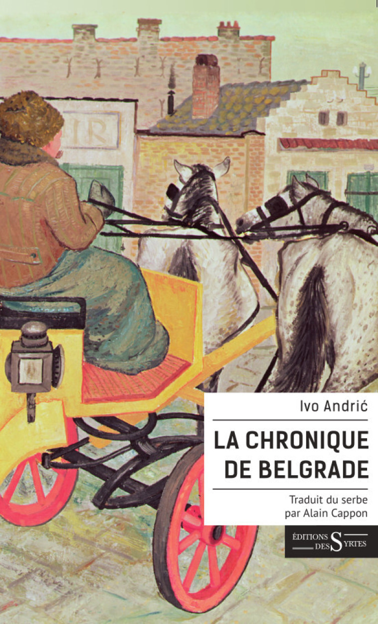 La Chronique de Belgrade - Ivo Andric - DES SYRTES