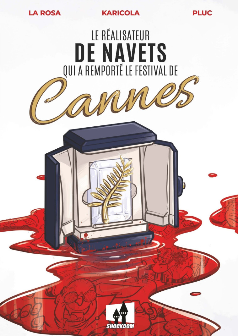 Le réalisateur de navets qui a remporté le festival de Cannes - Davide  La Rosa - SHOCKDOM