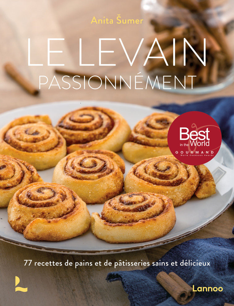 Le levain  passionnément  - Anita Sumer - LANNOO