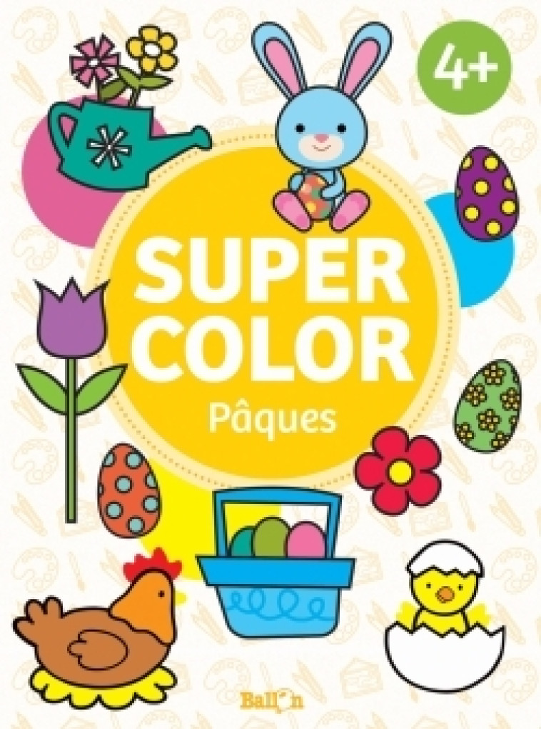 Pâques : Super color - XXX - BALLON