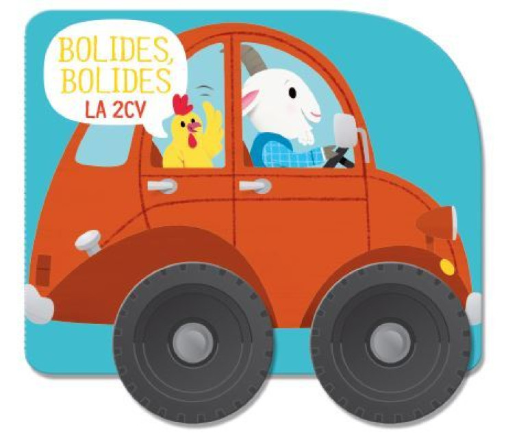 La 2 CV - Bolides bolides -  Collectif - YOYO