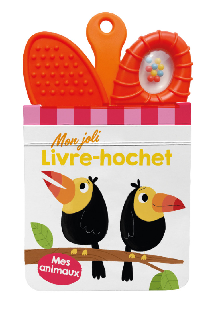 Mes animaux Mon joli livre-hochet - XXX - TAM TAM EDTS