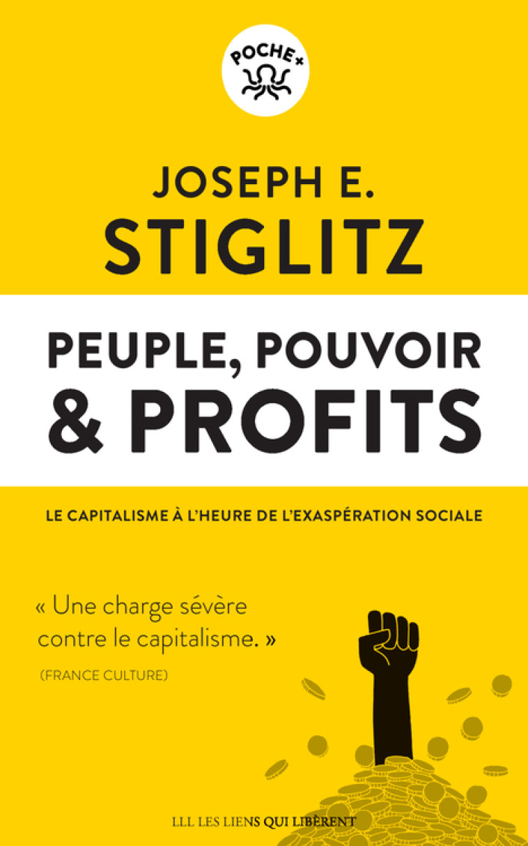 Peuple, pouvoir & profits - Joseph E. Stiglitz - LIENS LIBERENT