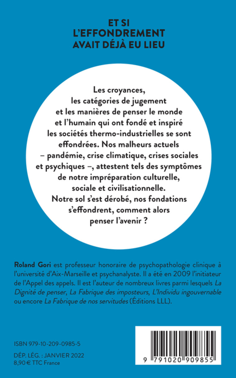 Et si l'effondrement avait déjà eu lieu - Roland Gori - LIENS LIBERENT