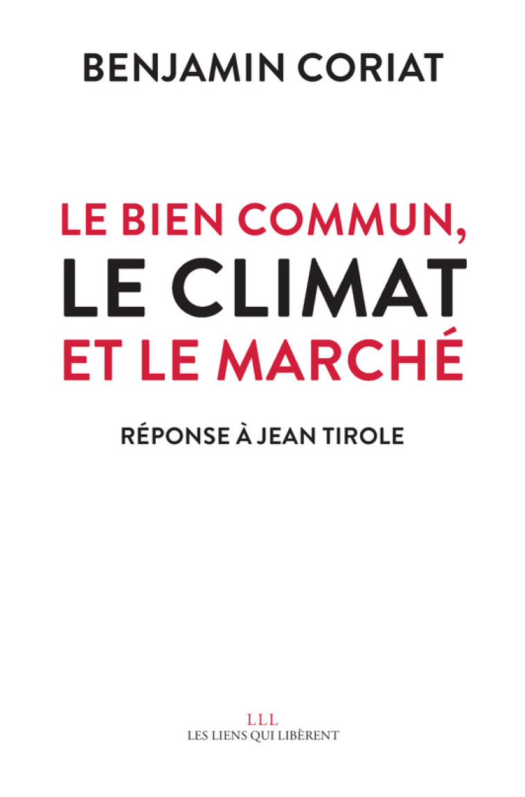 Le bien commun, le climat et le marché - Benjamin Coriat - LIENS LIBERENT