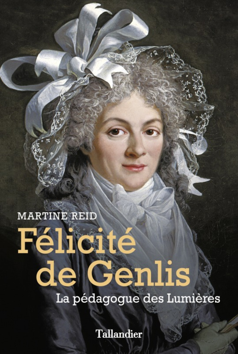 Félicité de Genlis - Martine Reid - TALLANDIER