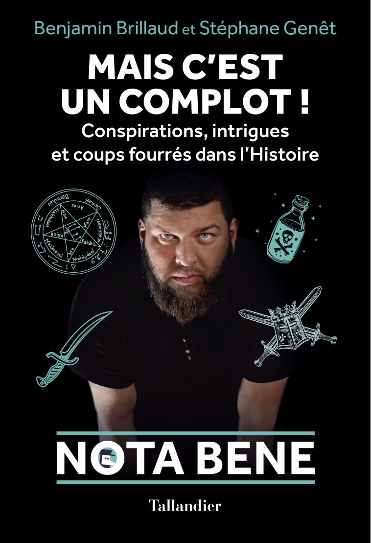 Mais c'est un complot ! - Benjamin BRILLAUD - TALLANDIER