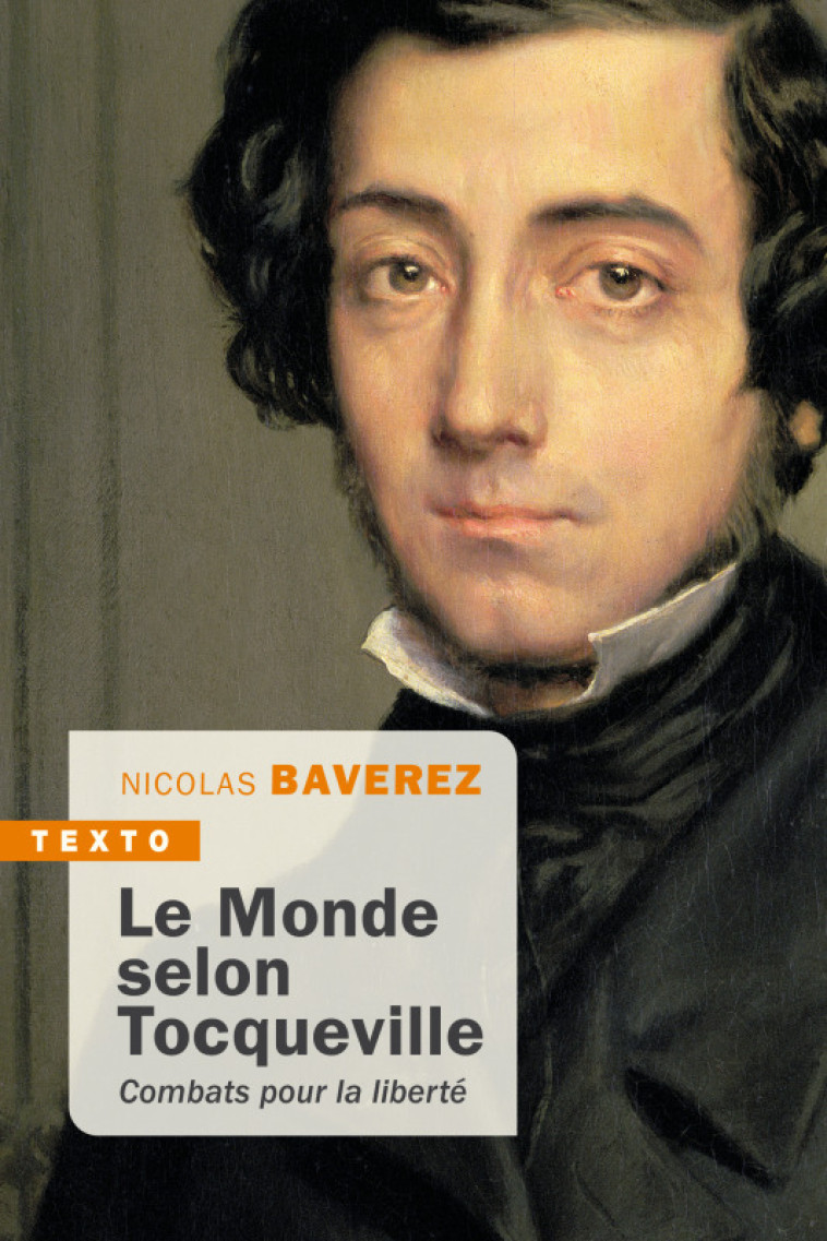 Le monde selon Tocqueville - Nicolas Baverez - TALLANDIER