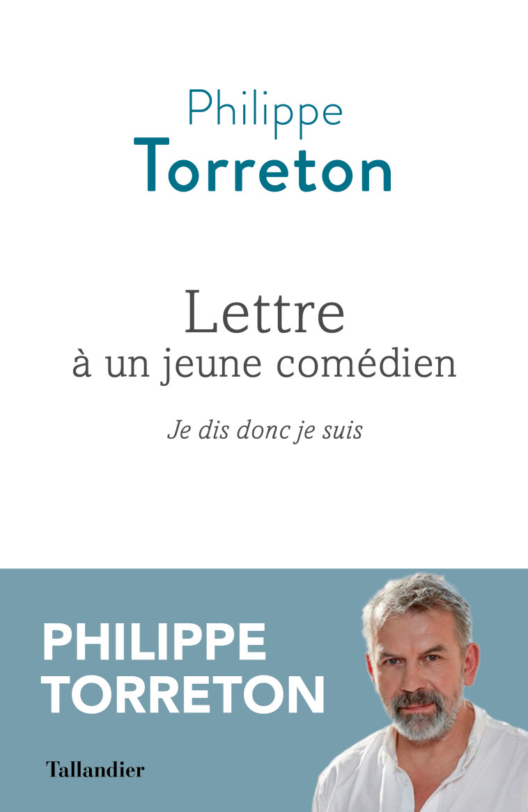 Lettre à un jeune comédien - Philippe Torreton - TALLANDIER