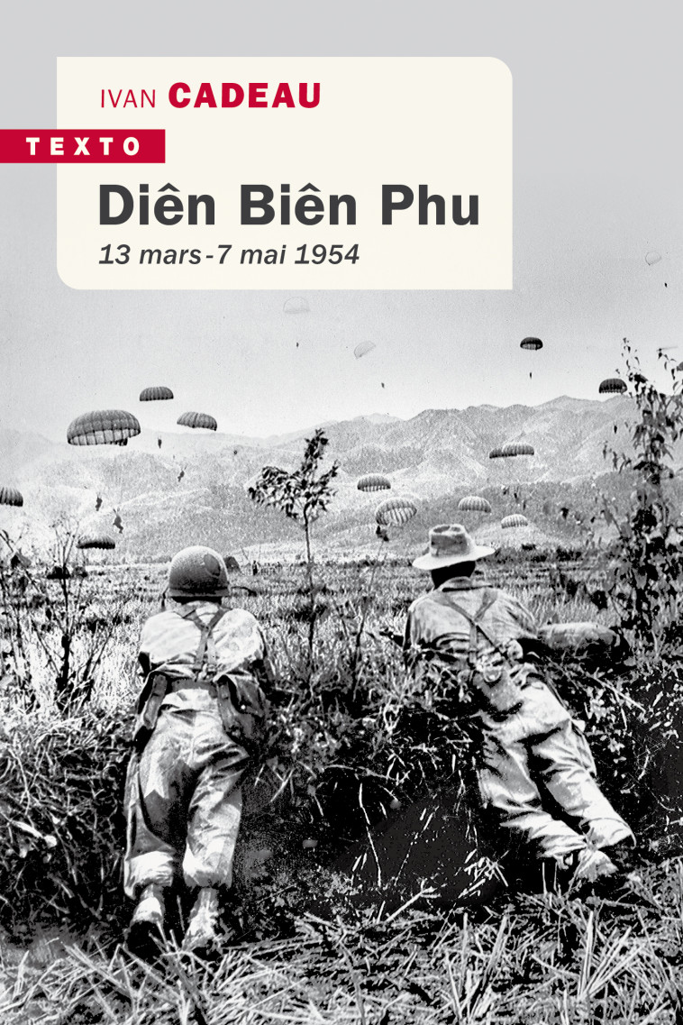 Diên Biên Phu - Ivan Cadeau - TALLANDIER