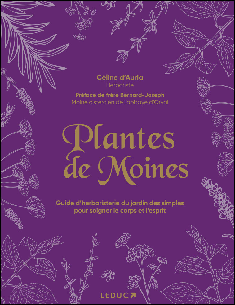 Plantes de moines - Céline D'Auria - LEDUC