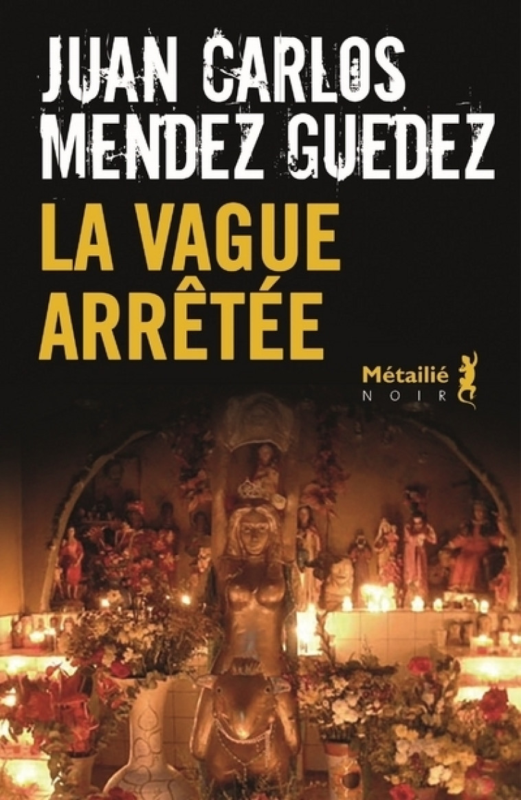 La Vague arrêtée - Juan Carlos Méndez Guédez - METAILIE