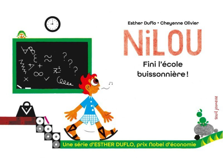 Nilou Fini l'école buissonnière ! - Esther Duflo - SEUIL JEUNESSE