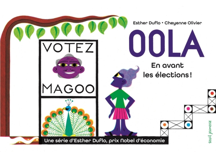 Oola En avant les élections ! - Esther Duflo - SEUIL JEUNESSE