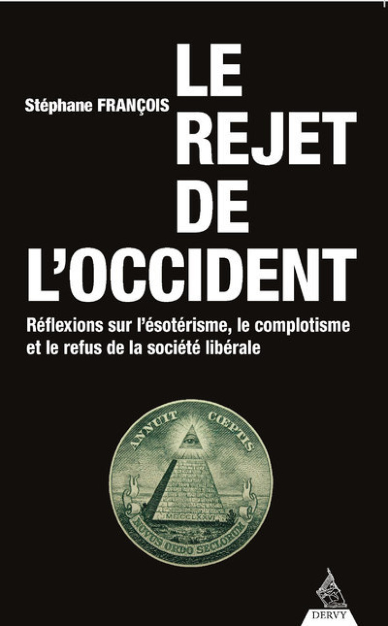 Le rejet de l'occident - Stéphane François - DERVY