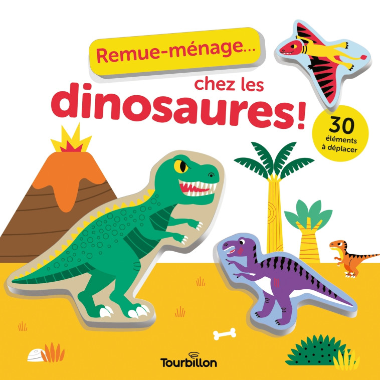 Remue-ménage... chez les dinosaures ! -  Gwé - TOURBILLON