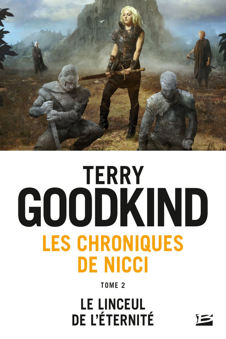 Les Chroniques de Nicci, T2 : Le Linceul de l'éternité - Terry Goodkind - BRAGELONNE