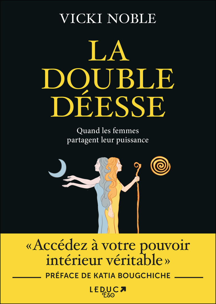 La Double Déesse - Katia Bougchiche - LEDUC