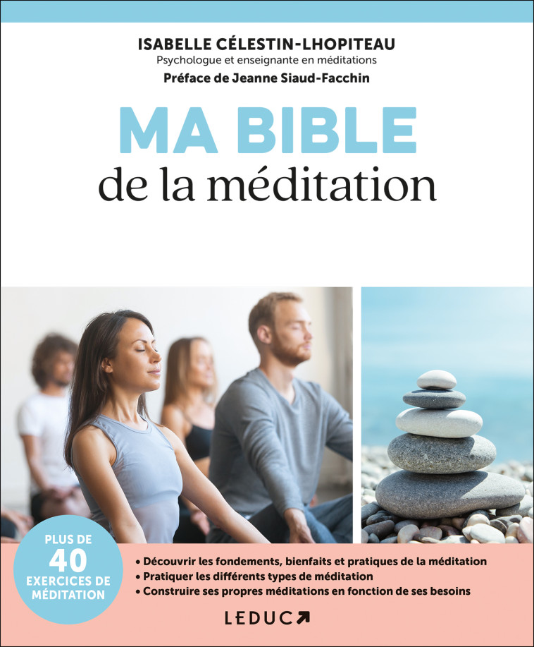 Ma bible de la méditation - Isabelle Célestin-Lhopiteau - LEDUC