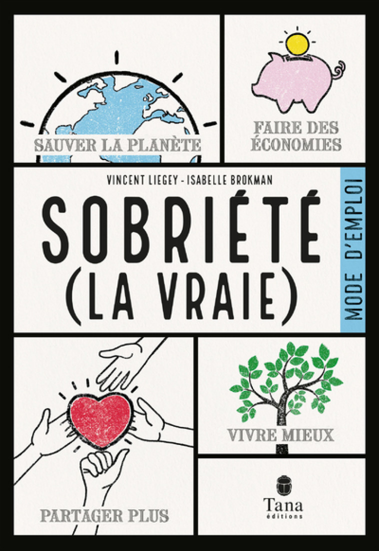 Sobriété (la vraie), mode d emploi - Vincent Liegey - TANA