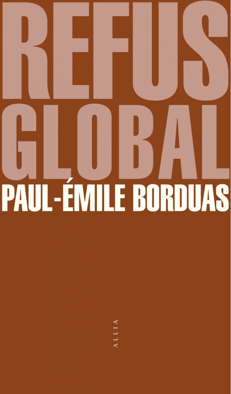 Refus global - Paul-Émile BORDUAS - ALLIA