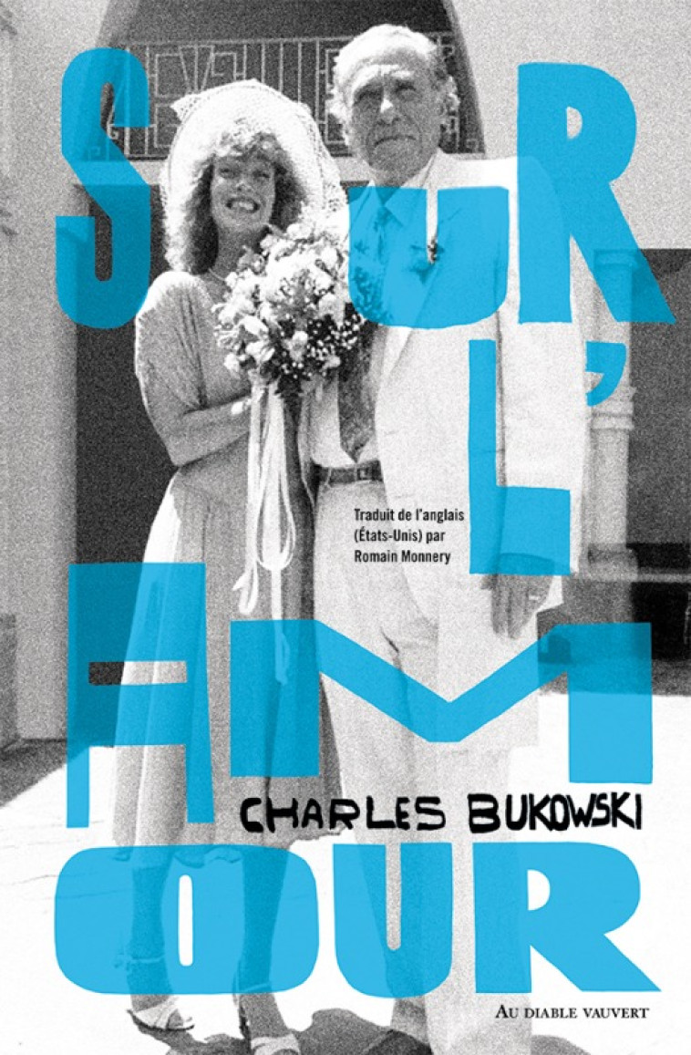 Sur l'amour - Charles Bukowski - DIABLE VAUVERT