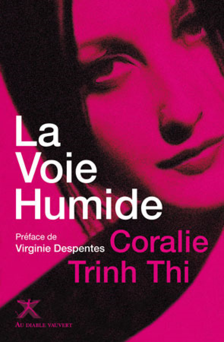 La voie humide - Coralie Trinh Thi - DIABLE VAUVERT