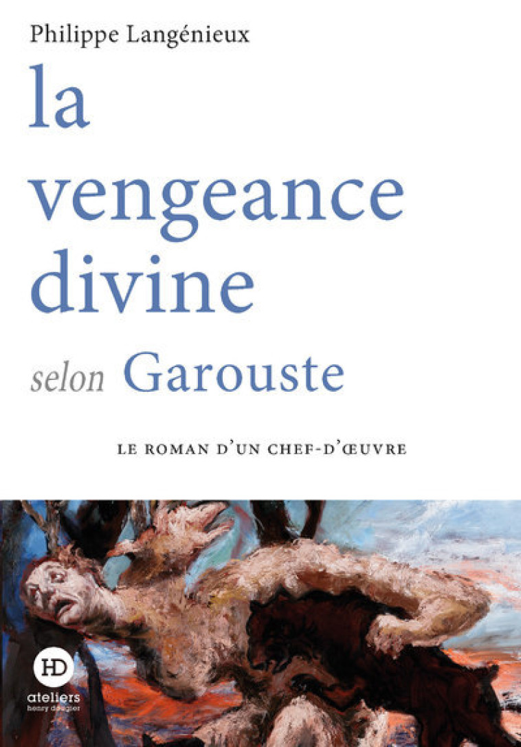 La vengeance divine selon Garouste - Philippe Langénieux - HENRY DOUGIER