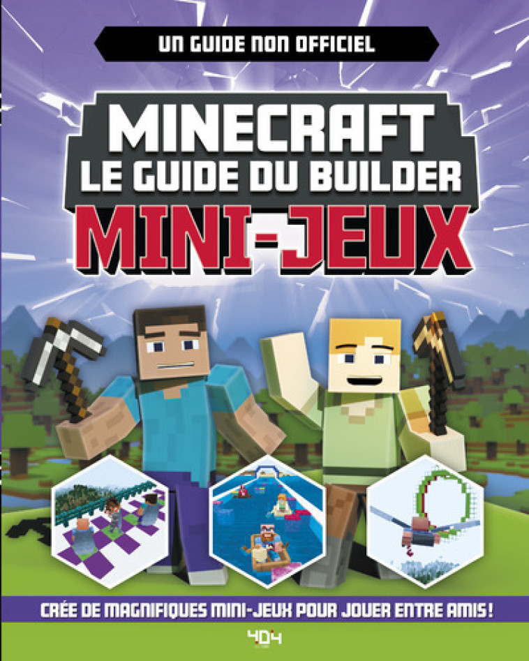 Minecraft - Le Guide du Builder - Mini-jeux -  Collectif - 404 EDITIONS