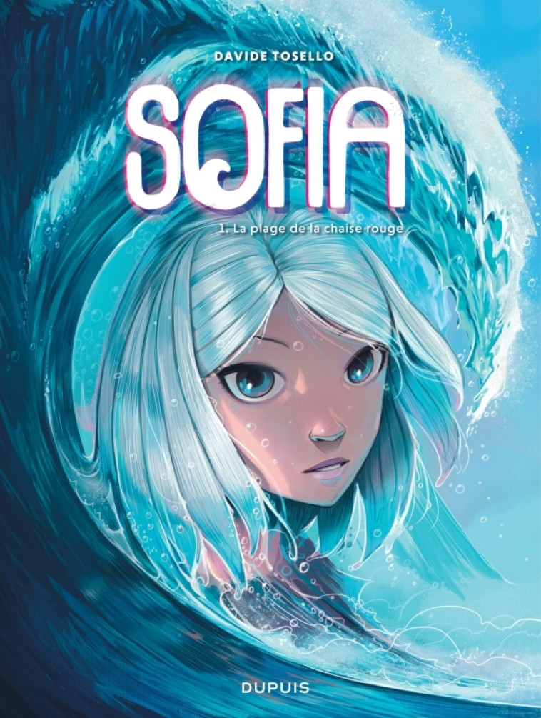 Sofia - Tome 1 - La plage de la chaise rouge -  Tosello Davide - DUPUIS