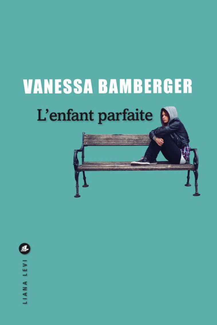 L'enfant parfaite - Vanessa Bamberger - LEVI