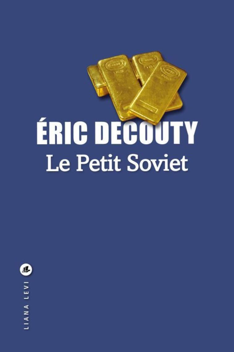 Le petit soviet - Éric Decouty - LEVI