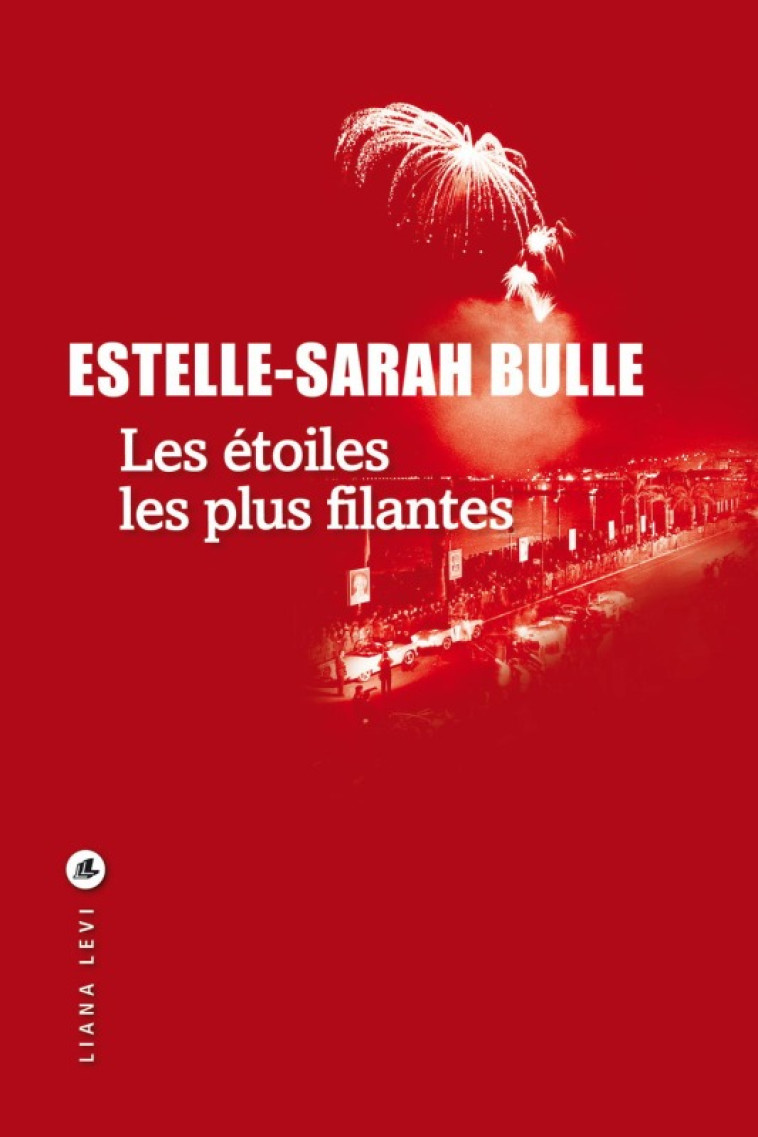 Les étoiles les plus filantes - Estelle-Sarah BULLE - LEVI