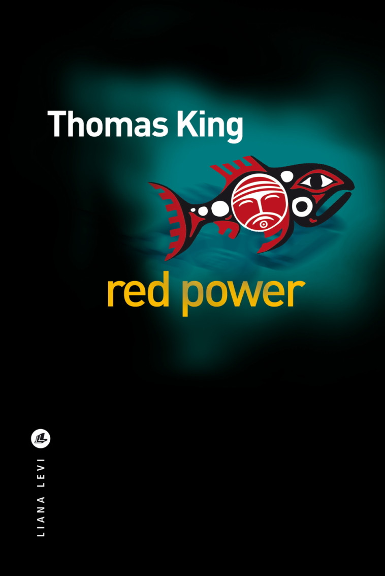 Red power - Thomas King - LEVI