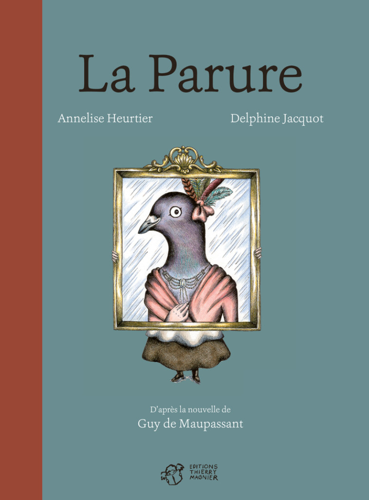 La Parure - Annelise Heurtier - THIERRY MAGNIER