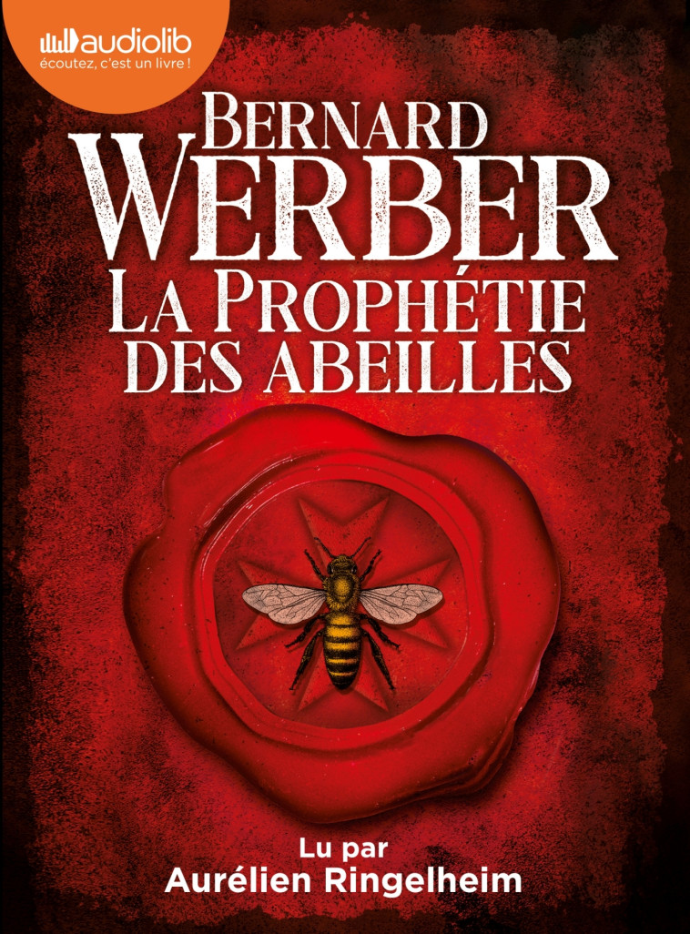 La Prophétie des abeilles - Bernard Werber - AUDIOLIB