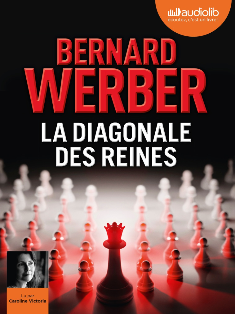 La Diagonale des reines - Bernard Werber - AUDIOLIB