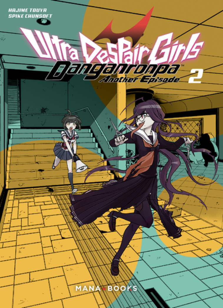 Danganronpa Ultra Despair Girls T02 - Hajime Touya - MANA BOOKS