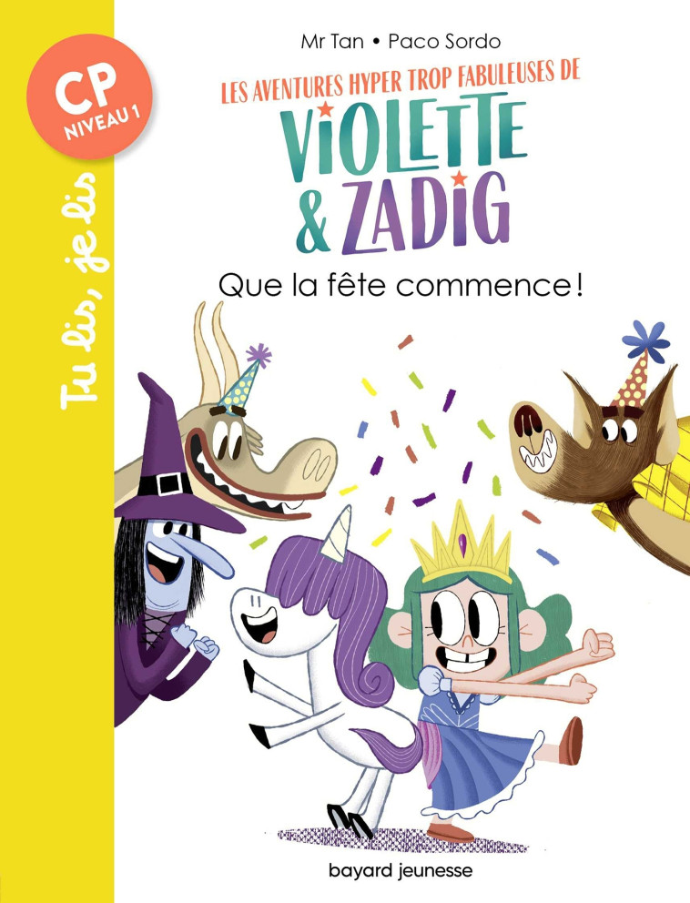 Les aventures hyper trop fabuleuses de Violette et Zadig, Tome 02 -  M. TAN - BAYARD JEUNESSE