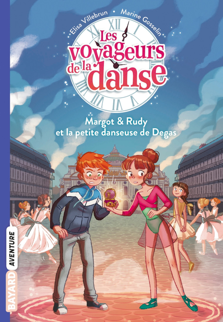 Les voyageurs de la danse, Tome 01 - Elisa Villebrun - BAYARD JEUNESSE