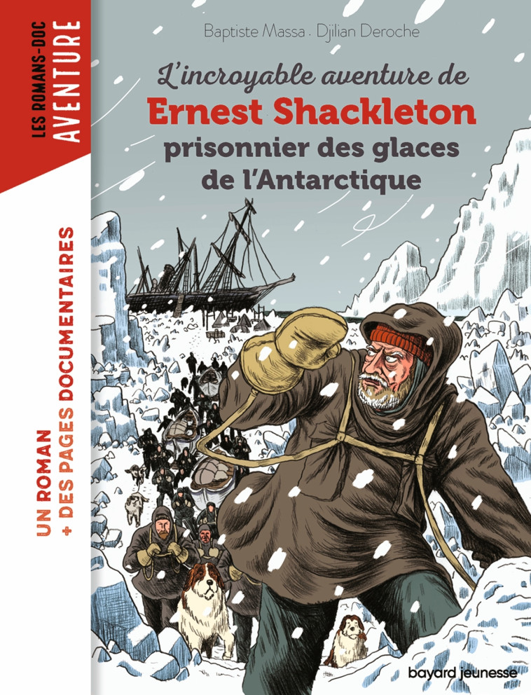 L'incroyable aventure de Shackleton prisonnier des glaces de l'Antartique - Baptiste MASSA - BAYARD JEUNESSE