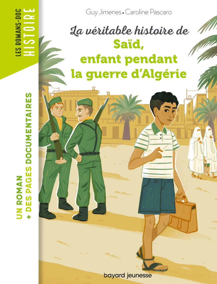 La véritable histoire de Saïd, enfant pendant la guerre d'Algérie - Guy Jimenes - BAYARD JEUNESSE