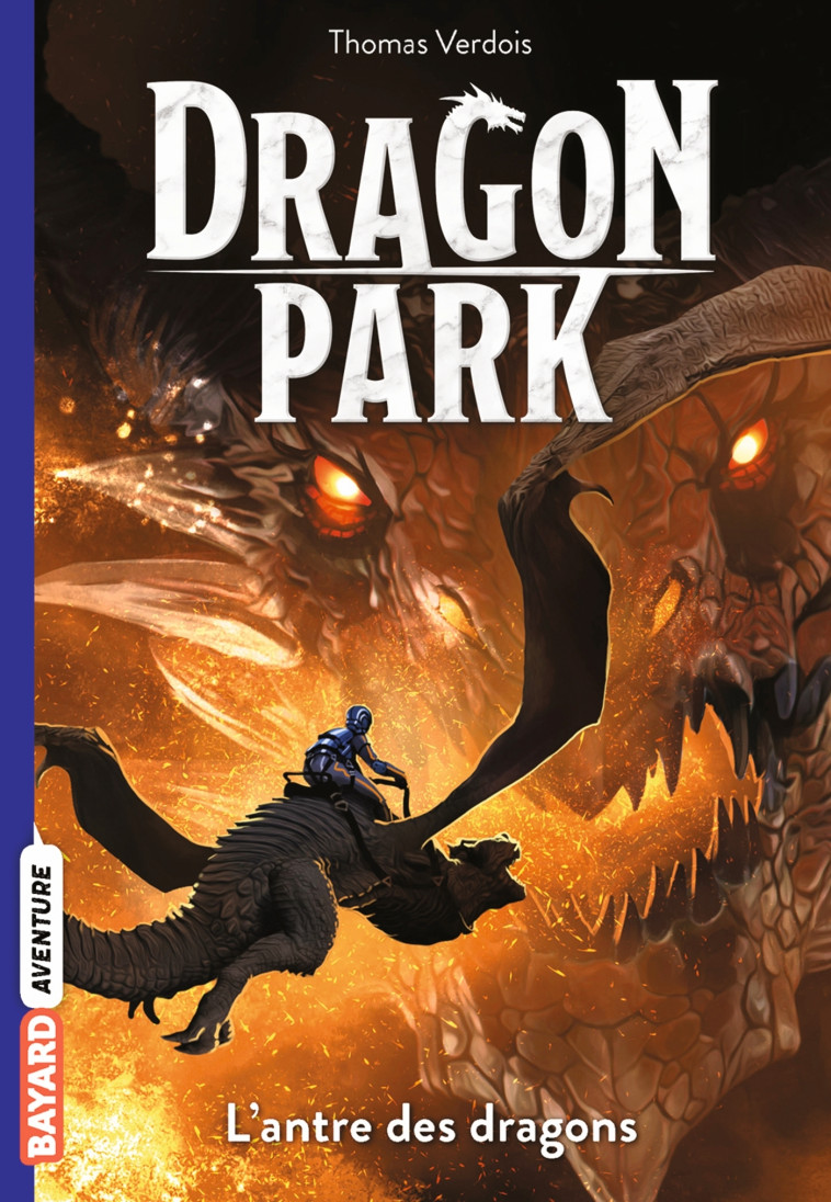 Dragon Park, Tome 03 - Thomas Verdois - BAYARD JEUNESSE