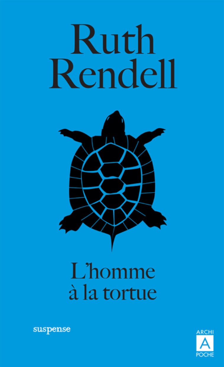 L'homme à la tortue - Ruth Rendell - ARCHIPOCHE