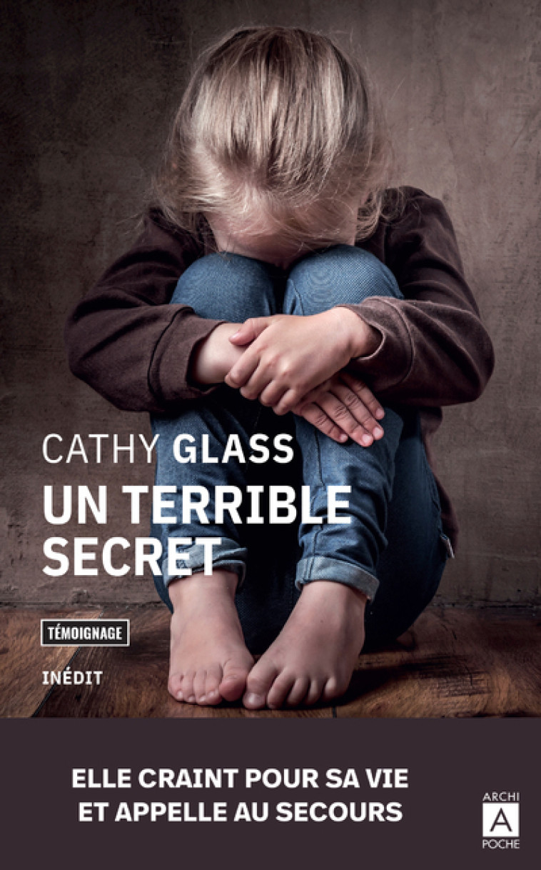 Un terrible secret - Cathy Glass - ARCHIPOCHE