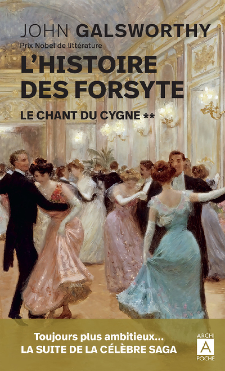 L'histoire des Forsyte - Tome 2 Le chant du cygne - John Galsworthy - ARCHIPOCHE