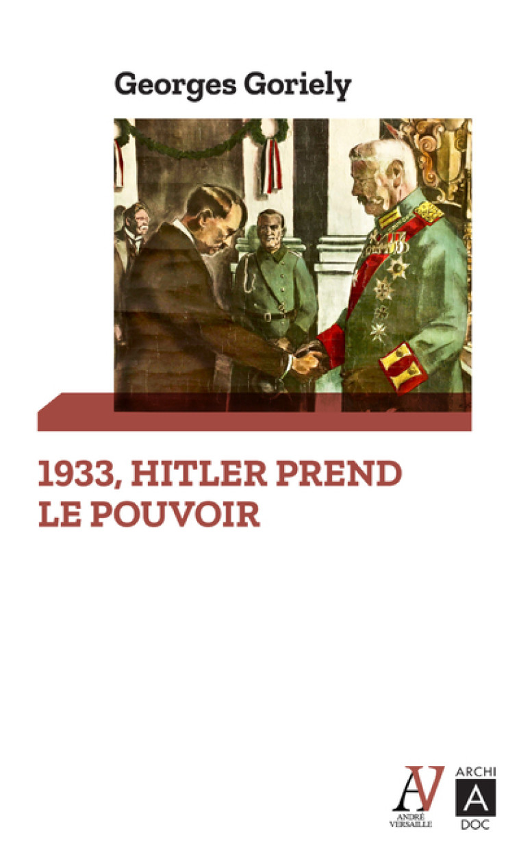 1933, Hitler prend le pouvoir - Georges Goriely - ARCHIPOCHE