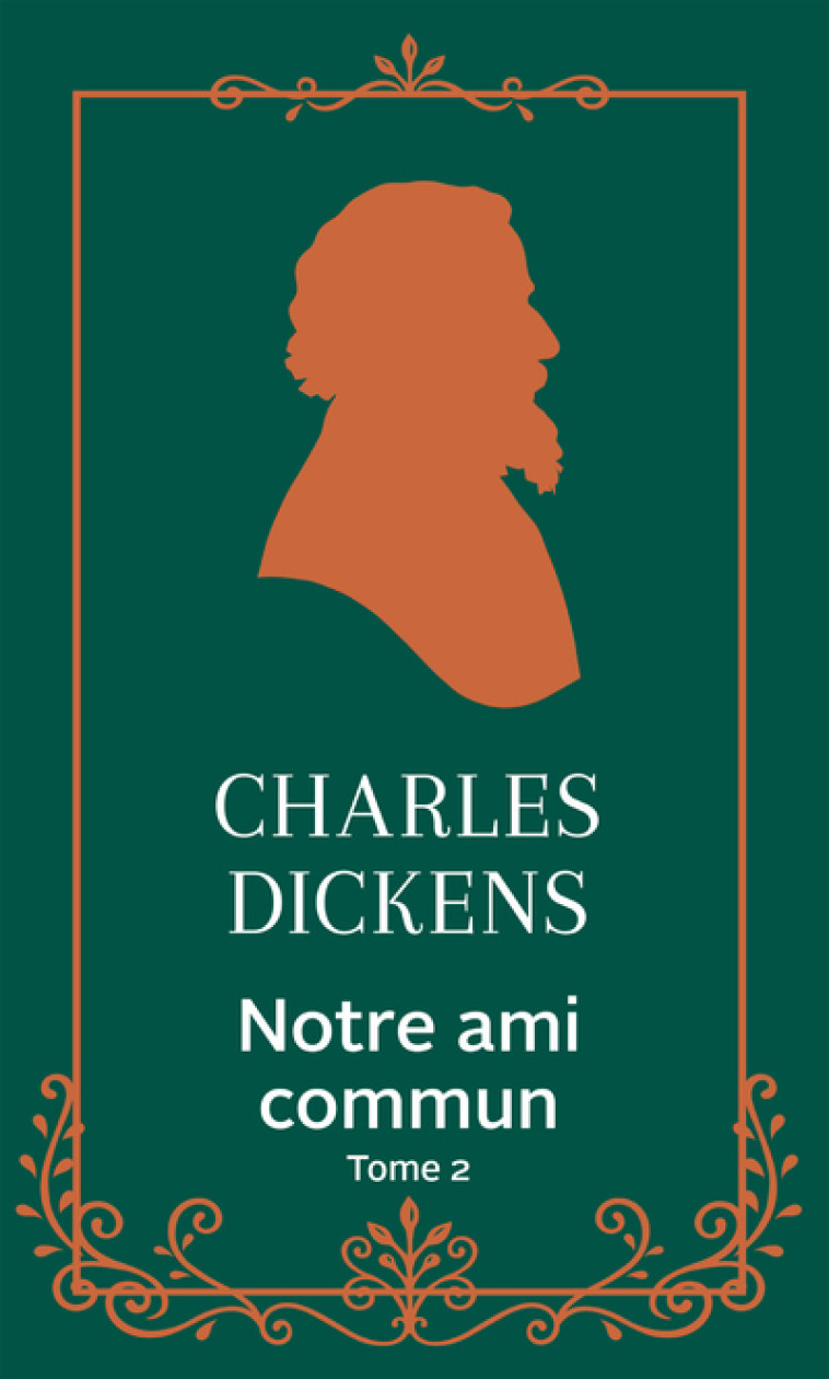 Notre ami commun - Tome 2 - Charles Dickens - ARCHIPOCHE