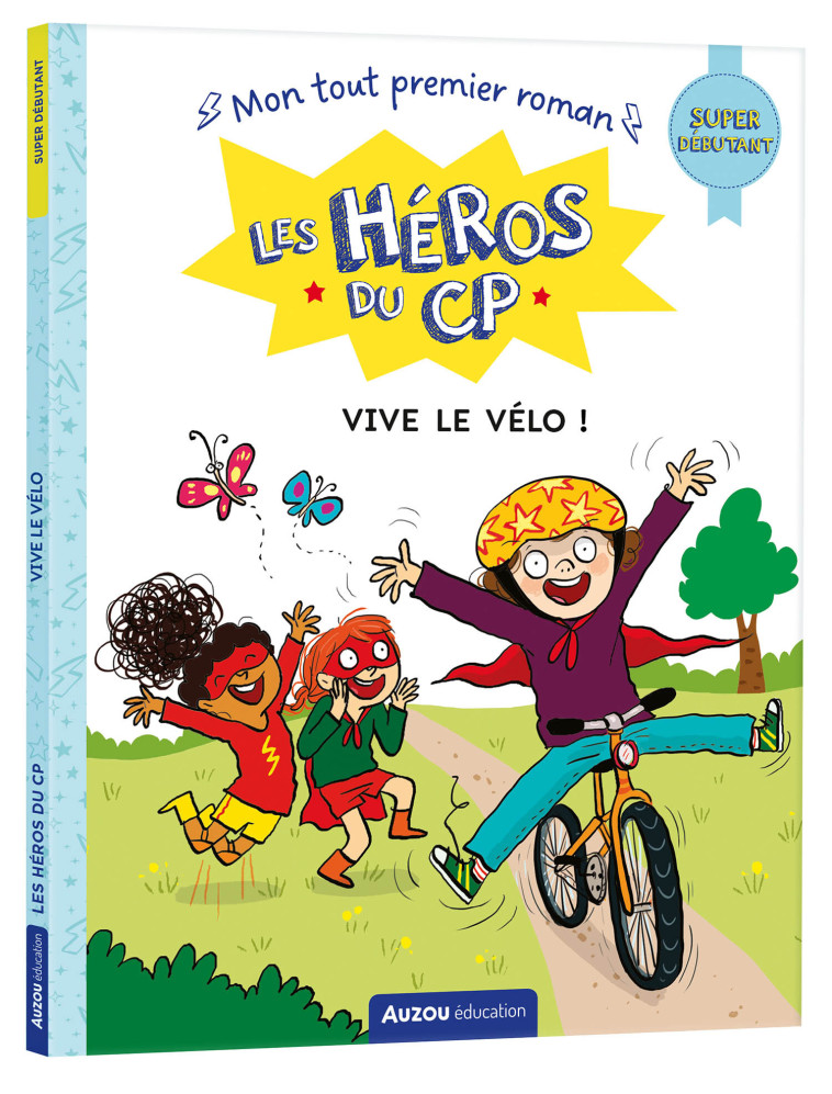 LES HÉROS DU CP - SUPER DÉBUTANT - VIVE LE VÉLO ! - Marie-Désirée Martins - AUZOU